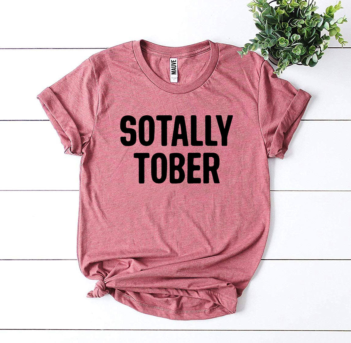 Sotally Tober T-shirt