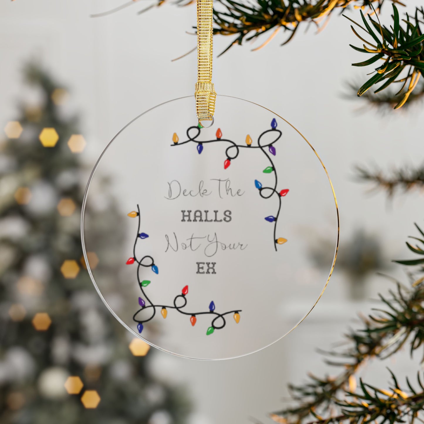 Deck The Halls Acrylic Ornament