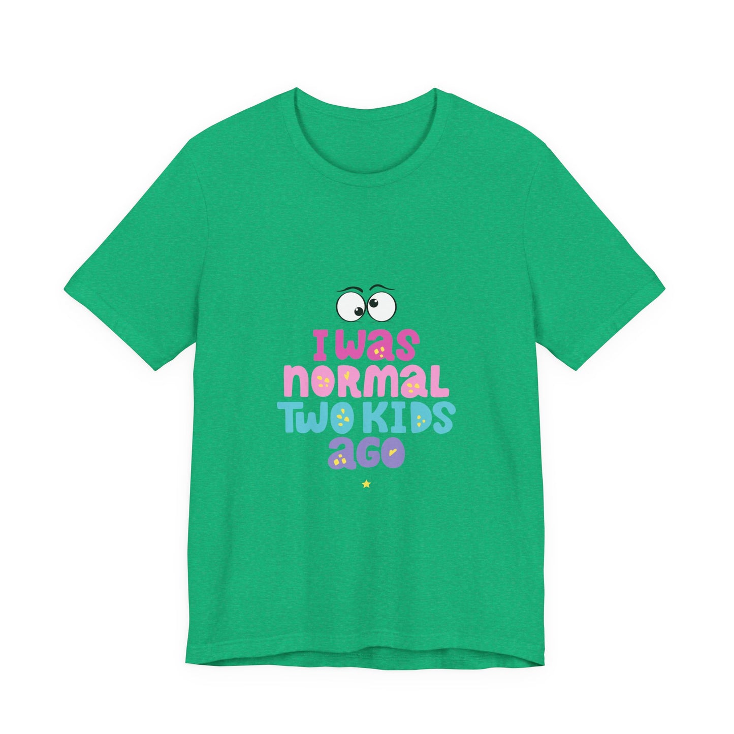 I Was Normal Graphics Crew T-Shirt