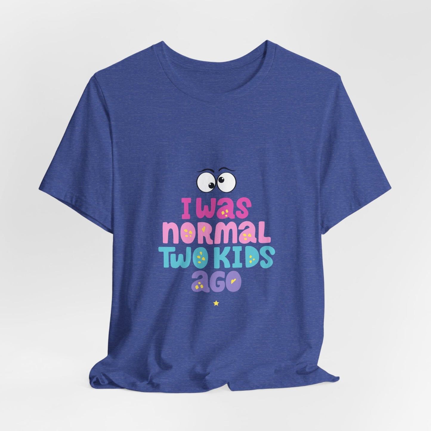 I Was Normal Graphics Crew T-Shirt