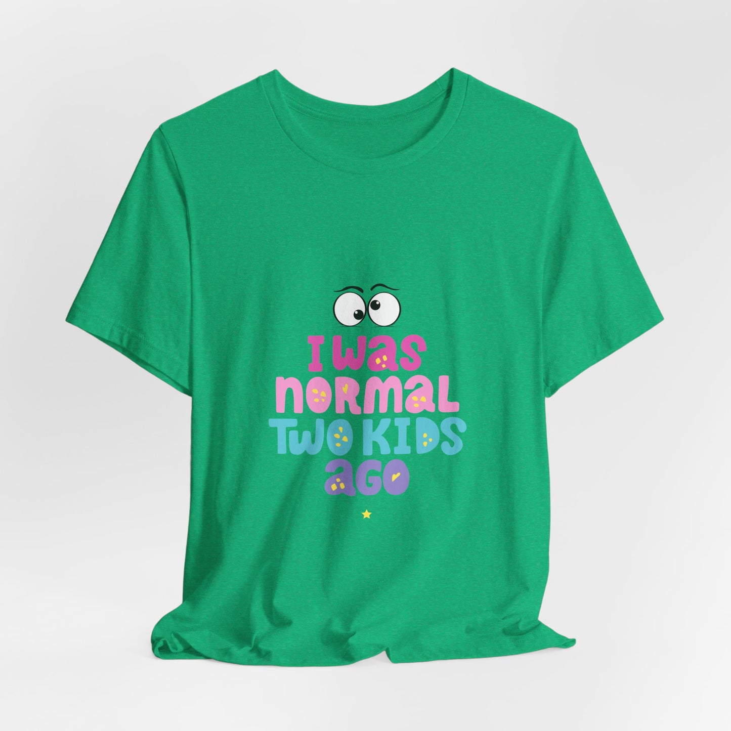I Was Normal Graphics Crew T-Shirt