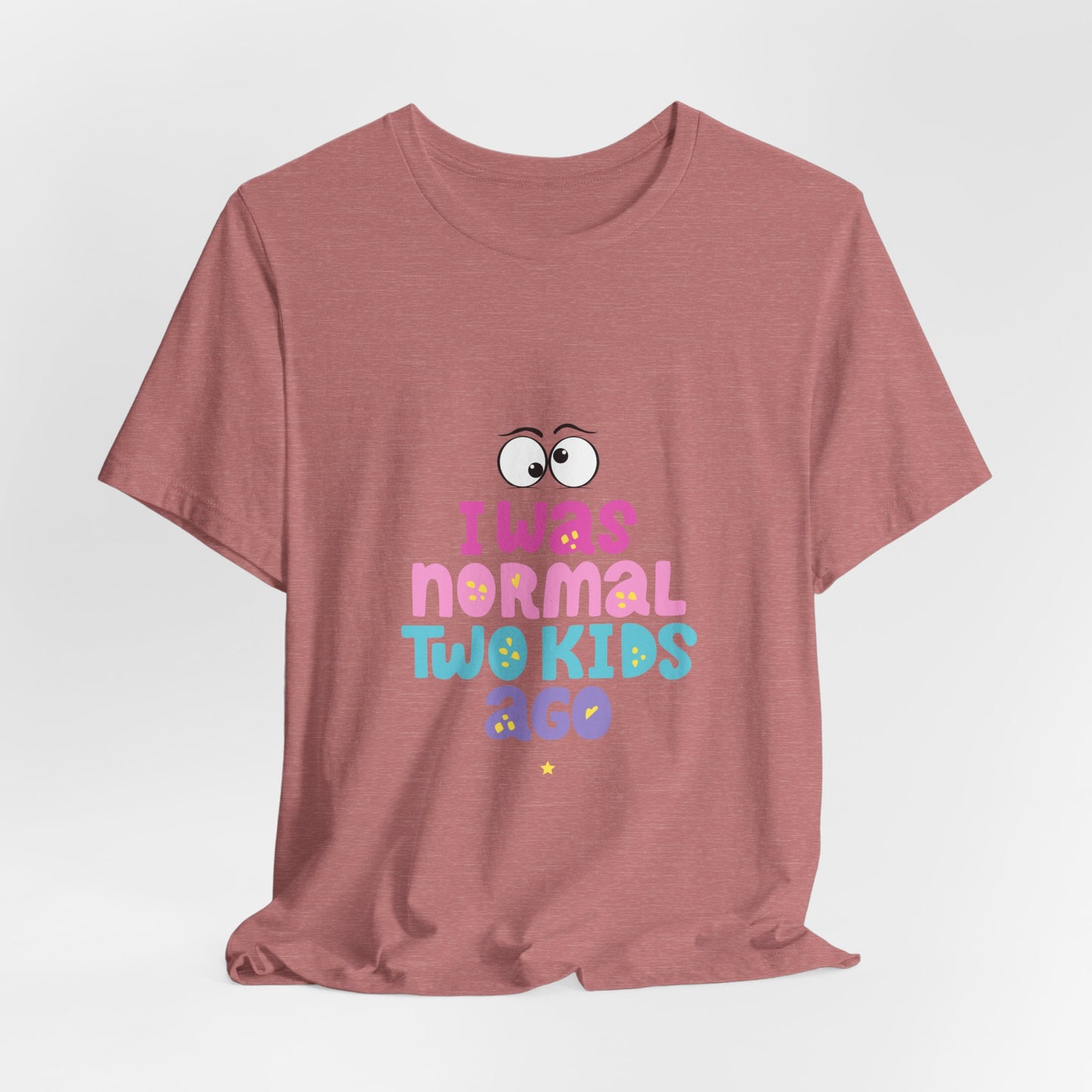 I Was Normal Graphics Crew T-Shirt