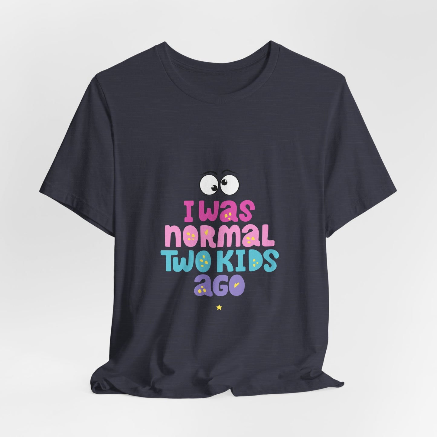 I Was Normal Graphics Crew T-Shirt
