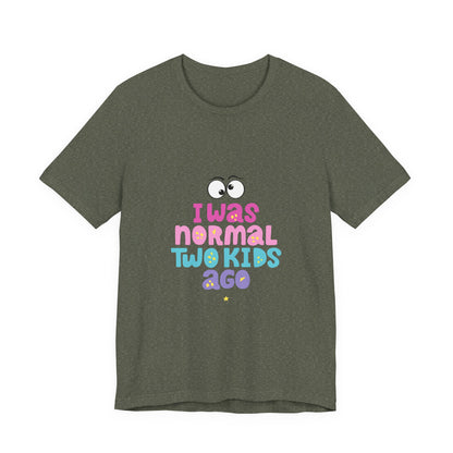 I Was Normal Graphics Crew T-Shirt