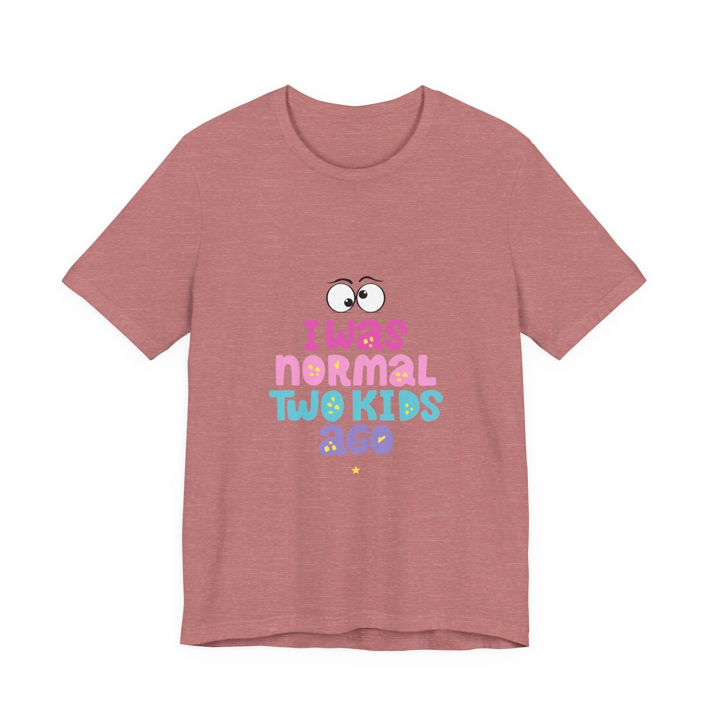 I Was Normal Graphics Crew T-Shirt