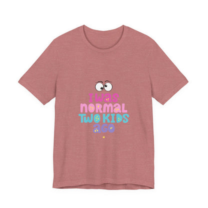 I Was Normal Graphics Crew T-Shirt