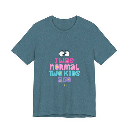 I Was Normal Graphics Crew T-Shirt