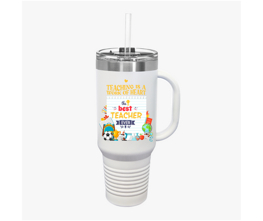 The Best Teacher Insulated Travel Mug 40oz