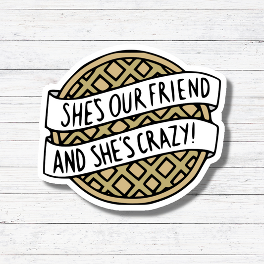 She's Crazy-Stranger Things Sticker/Magnet