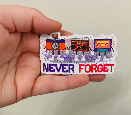 Never Forget Sticker/Magnet
